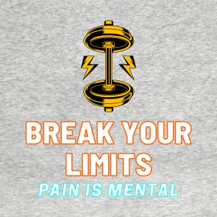 Break your limits T-Shirt
